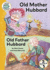 Old Mother Hubbard: WITH Old Father Hubbard