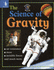 The Science of Gravity