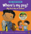 Where's My Peg?: My First Day at School
