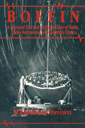 Boffin: A Personal Story of the Early Days of Radar, Radio Astronomy and Quantum Optics