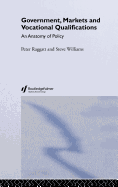 Government, Markets and Vocational Qualifications: An Anatomy of Policy