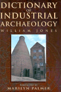 Dictionary of Industrial Archaeology