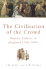 The Civilization of the Crowd, REV