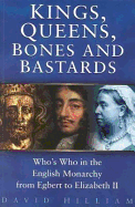 Kings, Queens, Bones and Bastards