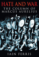 Hate and War: The Column of Marcus Aurelius