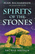 Spirits of the Stones: Visions of Sacred Britain