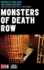 Monsters of Death Row: America's Dead Men and Women Walking