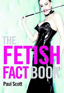 The Fetish Fact Book