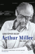 Arthur Miller: 1962-2005 v. 2
