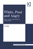 White, Poor, and Angry: White Working Class Families in Johannesburg