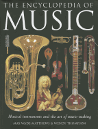 The Encyclopedia of Music: Musical Instruments and the Art of Music-making