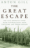 The Great Escape: The Full Dramatic Story with Contributions from Survivors and Their Families