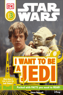 Star Wars: I Want to Be a Jedi
