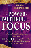 The Power of Faithful Focus: A Practical Christian Guide to Spiritual and Personal Abundance