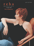 Reba Greatest Hits: I'm a Survivor: Volume III