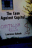 The Case Against Capital
