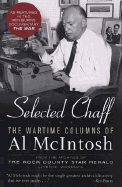 Selected Chaff: The Wartime Columns of Al McIntosh, 1941-1945