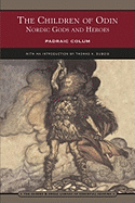 The Children of Odin: Nordic Gods and Heroes