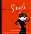 Even God is Single: (So Stop Giving Me a Hard Time).
