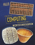 Ancient Computing Technology: From Abacuses to Water Clocks