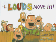 The Louds Move In!