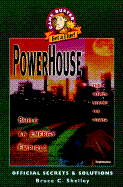 Powerhouse Official Secrets & Solutions
