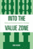 Into the Value Zone: Gaining and Sustaining Competitive Advantage