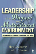 Leadership in a Diverse and Multicultural Environment: Developing Awareness, Knowledge, and Skills