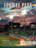 Fenway Park: A Salute to the Coolest, Cruelest, Longest-Running Major League Baseball Stadium in America