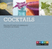Cocktails: More than 300 classic and contemporary cocktails for any occasion