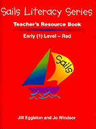 Sails Literacy Teacher's Resource Book, Early (1) Level-Red
