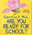Cornelius P. Mud, Are You Ready for School?