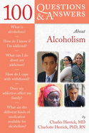 100 Questions and Answers about Alchoholism
