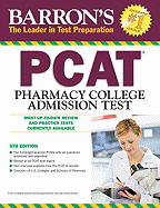 Barron's PCAT: Pharmacy College Admission Test