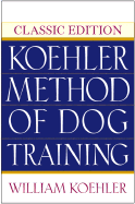 The Koehler Method of Dog Training