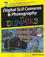 Digital Slr Cameras & Photography for Dummies