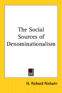 The Social Sources of Denominationalism