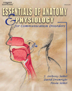 Essentials of Anatomy & Physiology for Communication Disorders