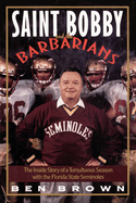 Saint Bobby and the Barbarians