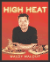 High Heat: Grilling and Roasting Year-Round with Master Chef Waldy Malouf