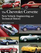 The Chevrolet Corvette: New Vehicle Engineering and Technical History Society of Automotive Engineers