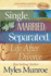 Single, Married, Separated, and Life After Divorce