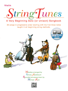 Stringtunes -- A Very Beginning Solo (or Unison) Songbook: Violin, Book & CD