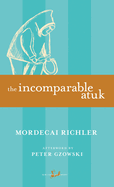 The incomparable Atuk