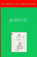 Pause: A Sketch Book