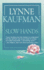Slow Hands
