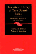 Plane-Wave Theory of Time-Domain Fields: Near-Field Scanning Applications