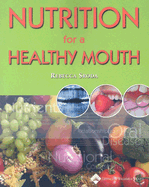 Nutrition for a Healthy Mouth