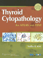 Thyroid Cytopathology: An Atlas and Text