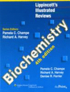 Lippincott's Illustrated Reviews: Biochemistry